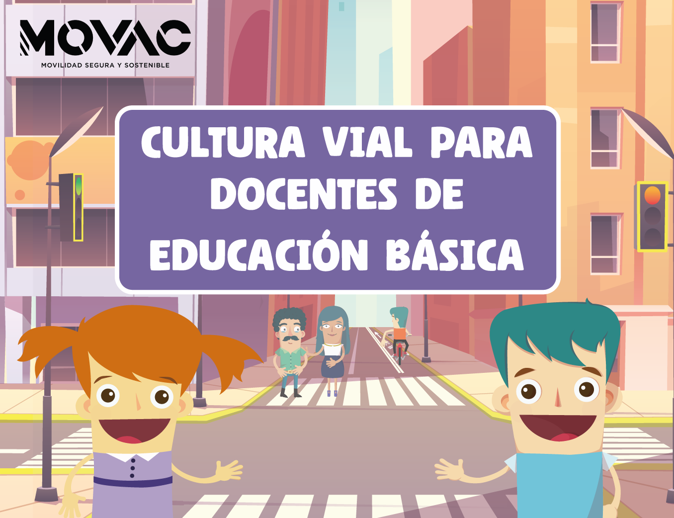 Cultura vial para docentes de educación básica (dirigido a Nuevo León) CVPD25061x
